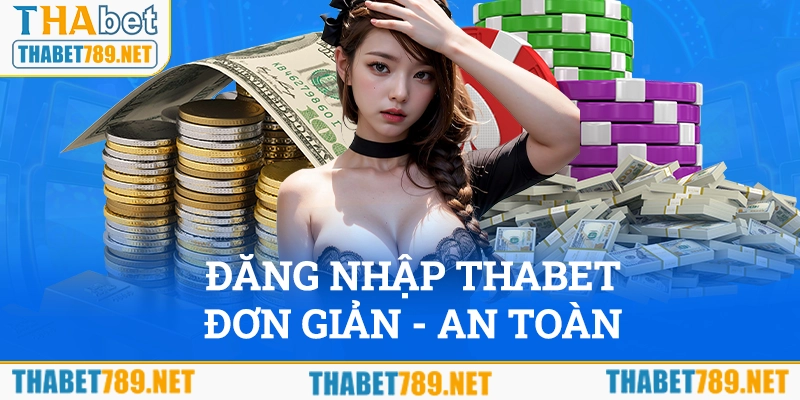 Đăng nhập Thabet với thao tác đơn giản, an toàn